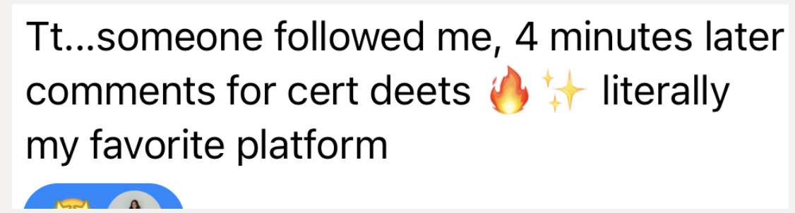 Followed me, commented for cert deets 4 minutes later
